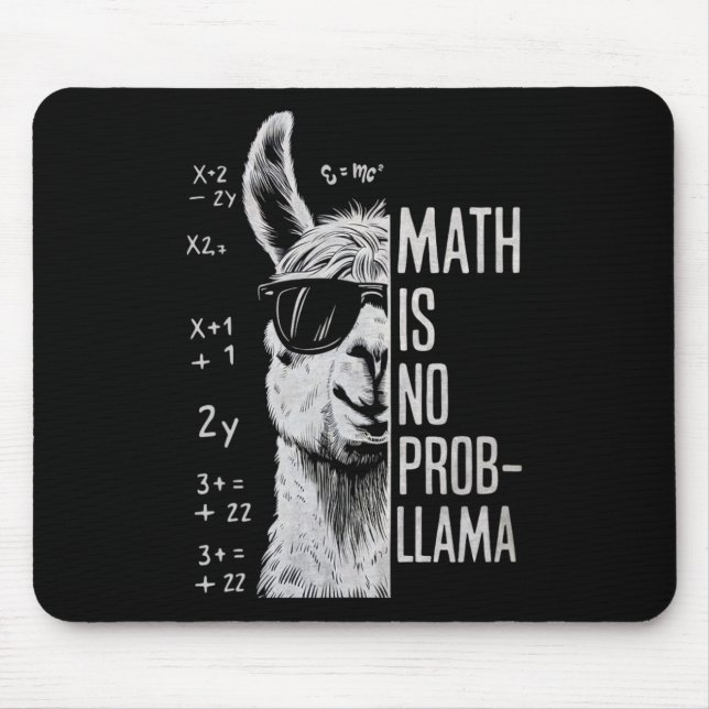 Math Is No Prob-llama Funny Llama Man Women  Mouse Pad (Front)