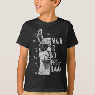 Math Is No Prob-llama Funny Llama Man Women  T-Shirt