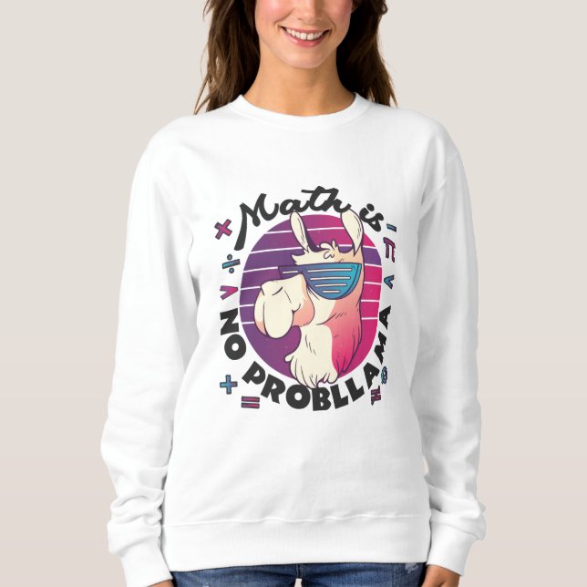 Math Is No ProbLlama Sweatshirt (Front)