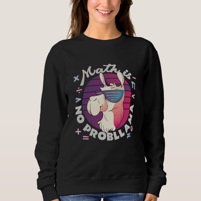 Math Is No ProbLlama Sweatshirt (Front)