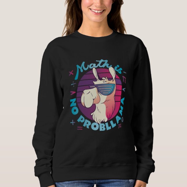 Math Is No ProbLlama Sweatshirt (Front)