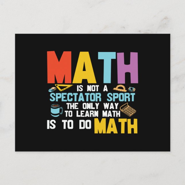 Math Is Not a Spectator Sport Postcard (Front)