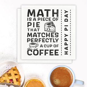 Math is Piece of Pie Black and White Happy Pi Day Napkin
