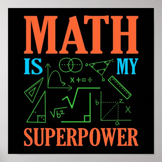 Math Is Superpower Teacher Mathematics Maths Poster (Front)