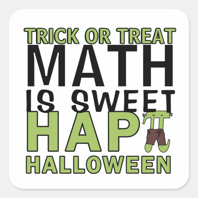 Math is Sweet Happy Halloween Pi Teacher Funny Square Sticker (Front)