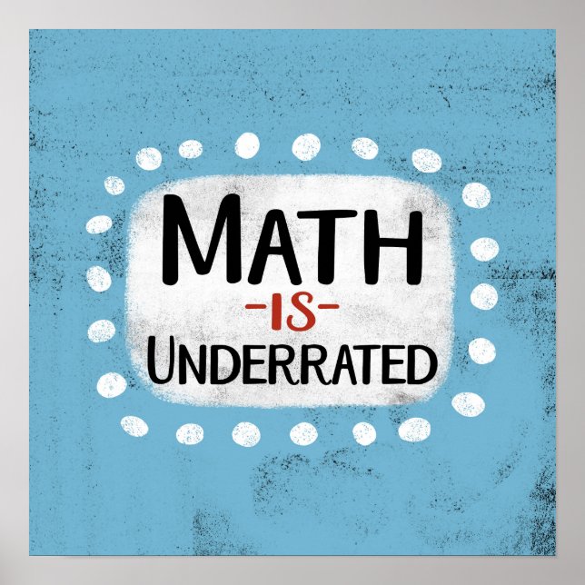 Math Is Underrated Poster Wall Art (Front)