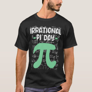 Math Joke Pi Symbol Irrational Pi Day T-Shirt