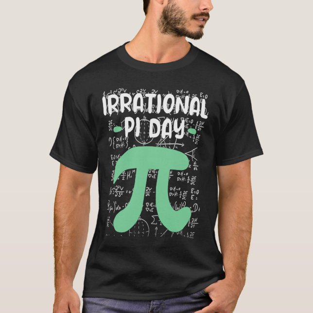 Math  Joke Pi Symbol Irrational Pi Day T-Shirt (Front)