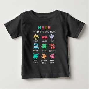 Math keeps you balanced baby T-Shirt