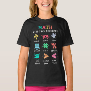 Math keeps you balanced T-Shirt