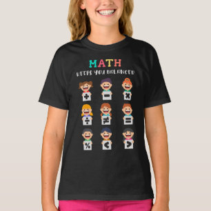 Math keeps you balanced T-Shirt