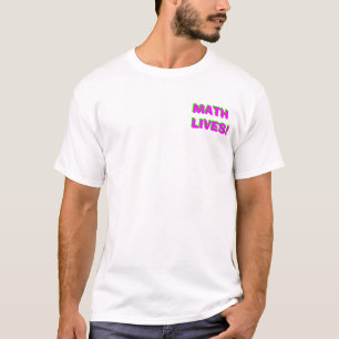 MATH LIVES! T-Shirt