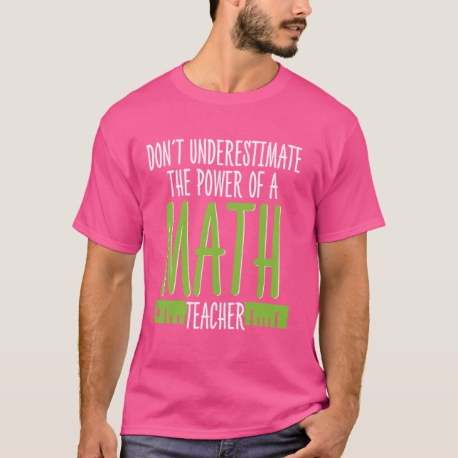 Math Lover Geek Education School Student Teacher T-Shirt (Front)