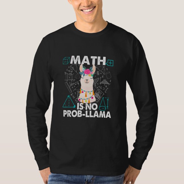 Math  Math Teacher Llama  Math Is No Prob Llama T-Shirt (Front)