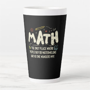 Math  Mathematics Math Teacher Gift Latte Mug