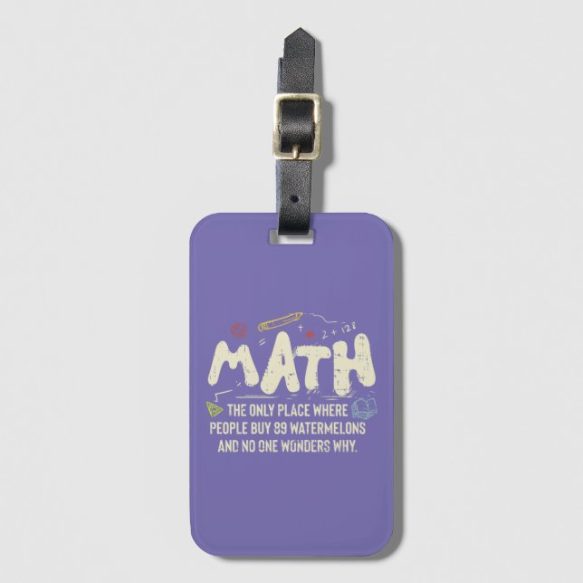 Math  Mathematics Math Teacher Gift Luggage Tag (Front Vertical)