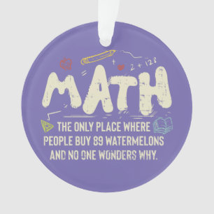 Math Mathematics Math Teacher Gift Ornament