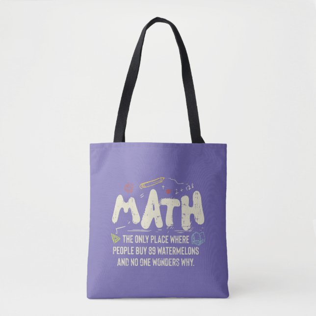 Math  Mathematics Math Teacher Gift Tote Bag (Front)
