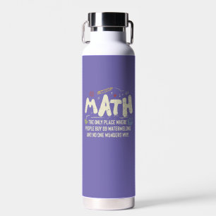 Math Mathematics Math Teacher Gift Water Bottle