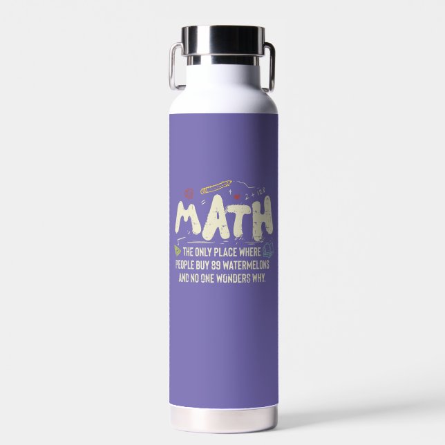 Math  Mathematics Math Teacher Gift Water Bottle (Front)
