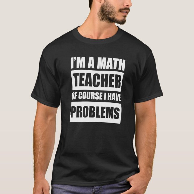 Math Mathematics Nerd Fun T-Shirt (Front)