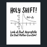 Math Mathematics Poster<br><div class="desc">Math quote design for a math teacher, students and all the mathematics and geometry love.</div>