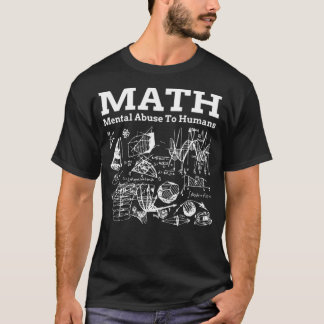 Math Mental Abuse To Humans ranch witch T-Shirt