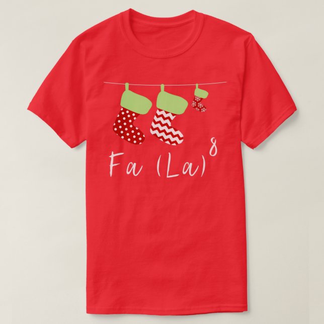 Math Nerd Christmas Math Fa la la la 8 Exponent T-Shirt (Design Front)