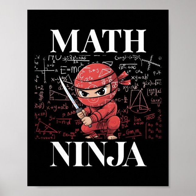 Math Ninja Algebra Calculus Mathematics Student Te Poster (Front)