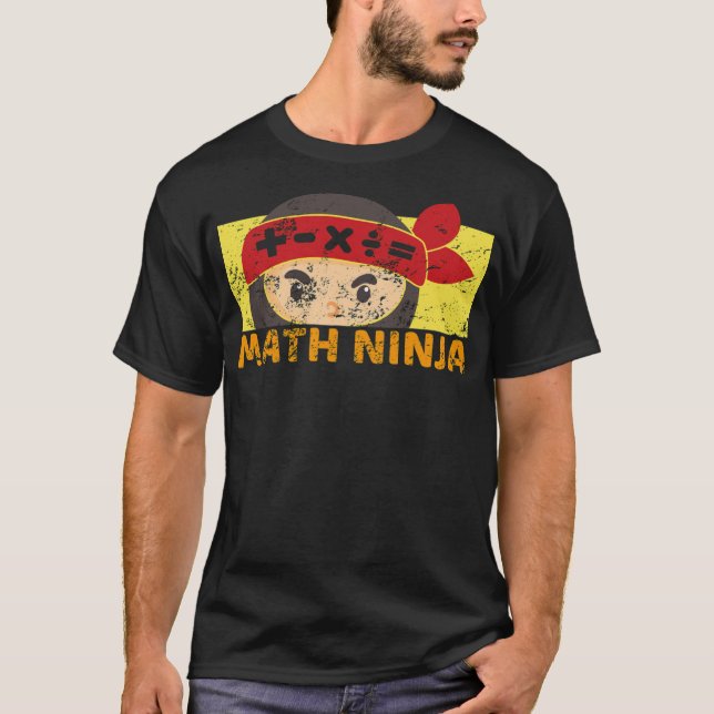 Math ninja school algebra quote funny children  T-Shirt (Front)