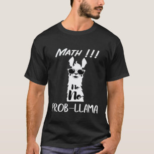 Math No Prob llama Problama Men Women Kids T-Shirt
