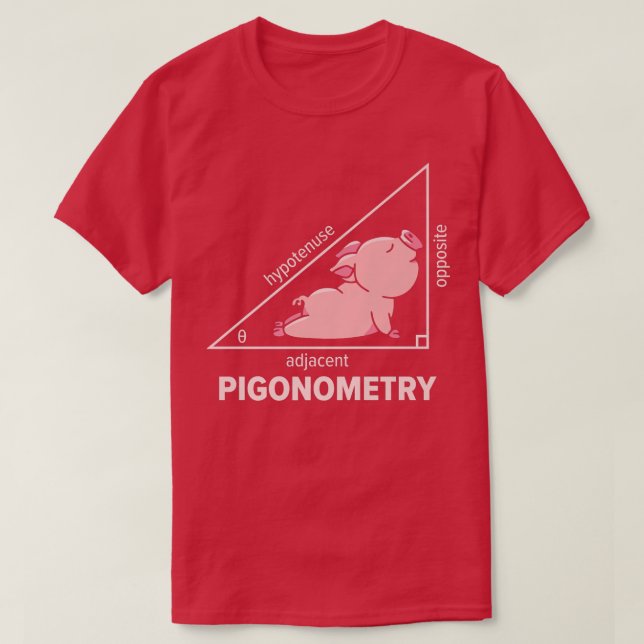 Math Pig Algebra Pigonometry Hypotenuse Mathematic T-Shirt (Design Front)