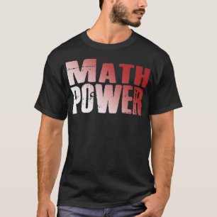 Math Power decorative T-Shirt
