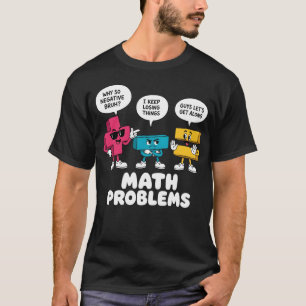 Math Problems Symbols Funny Teacher Back to School T-Shirt