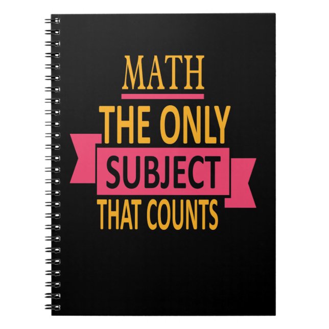 Math Pun Only Subject That Counts Spiral Notebook (Front)
