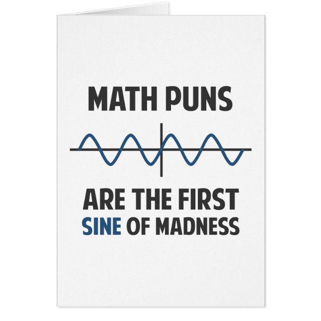 Math Puns First Sine of Madness (Front)
