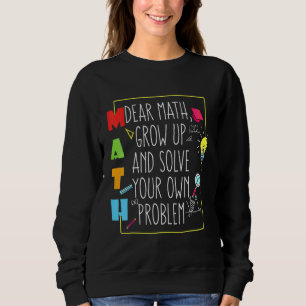 Math Quote  For Kids On Back To School Day Sweatshirt