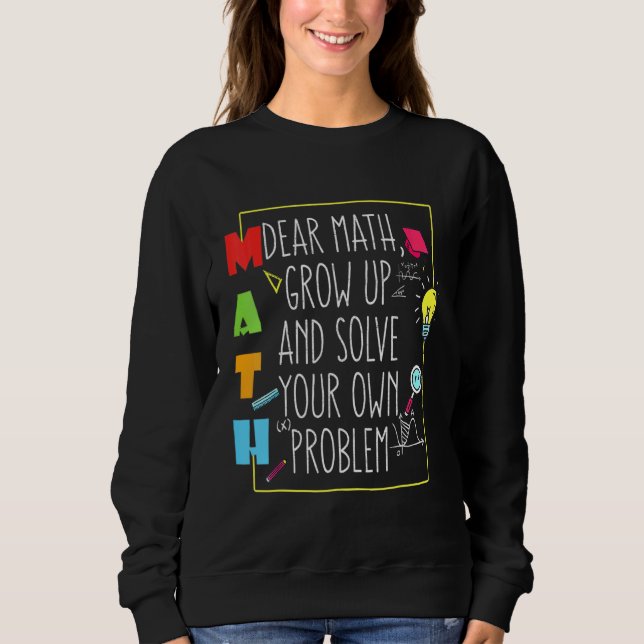 Math Quote  For Kids On Back To School Day Sweatshirt (Front)