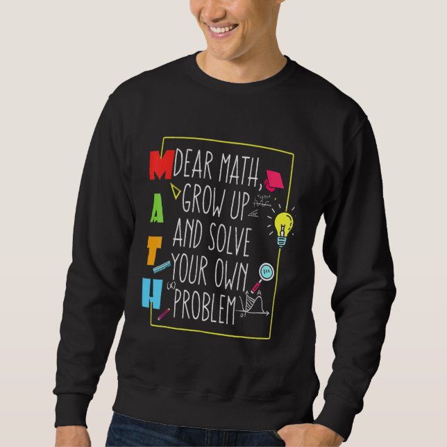 Math Quote  For Kids On Back To School Day Sweatshirt (Front)