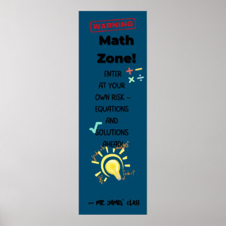 Math Quote Poster Warning: Math Zone Class Decor