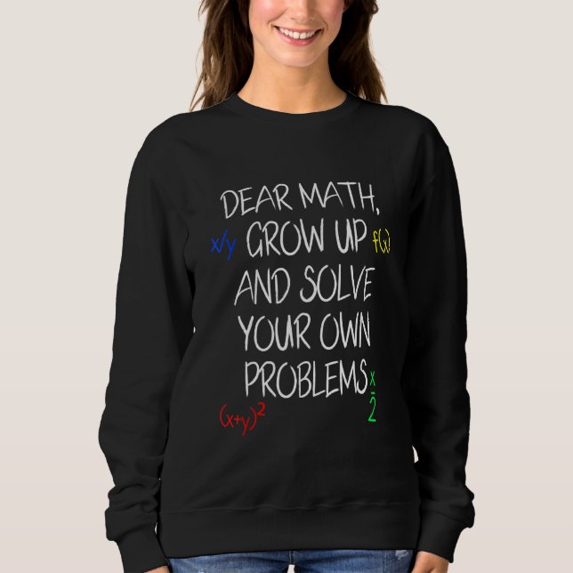 Math Quote Teens High School Mathematics Sweatshirt (Front)