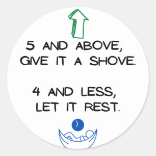 Math Reminder: 5 and above give it a shove... Classic Round Sticker