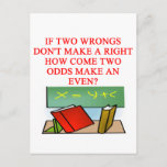 MATH riddle Postcard<br><div class="desc">more great jokes at jimbuf and jimhartley galleries</div>