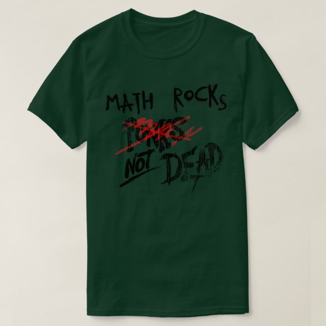 Math Rock Not Dead T-Shirt (Design Front)