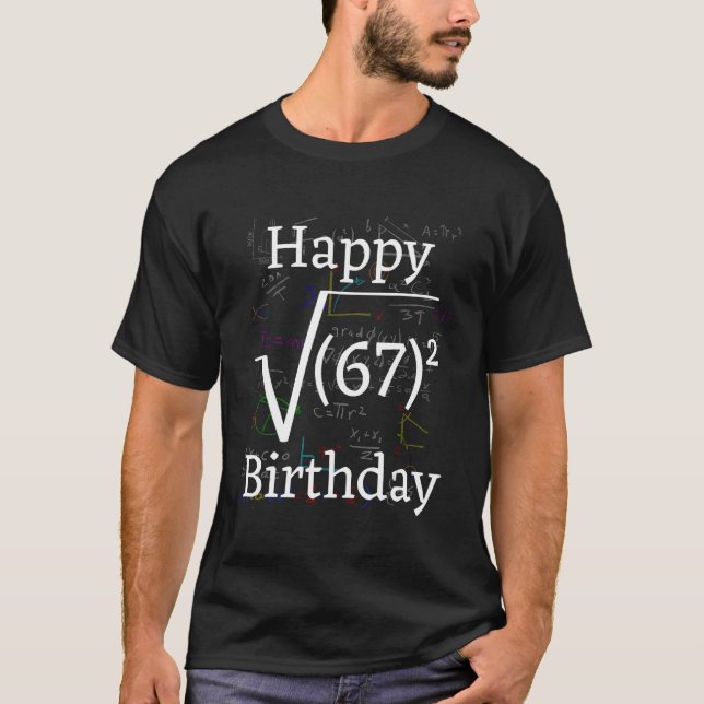 Math Root Square Happy 67th Birthday Celebration T-Shirt (Front)
