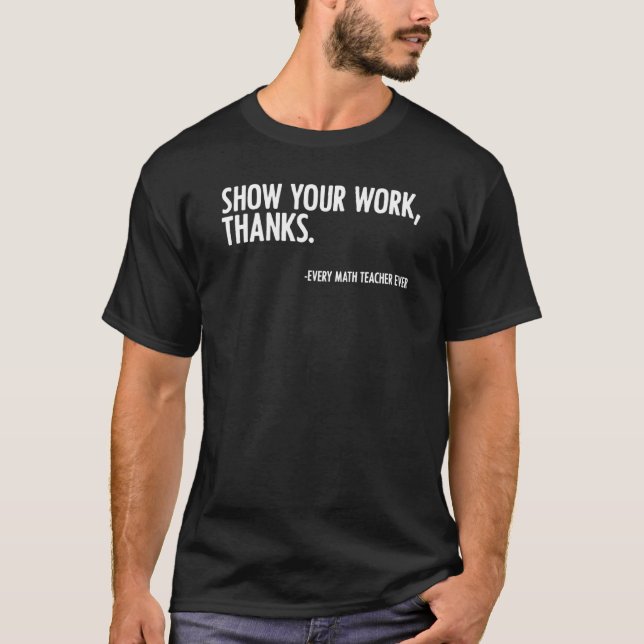 Math Sayings Arithmeticians For Mathematician Prof T-Shirt (Front)