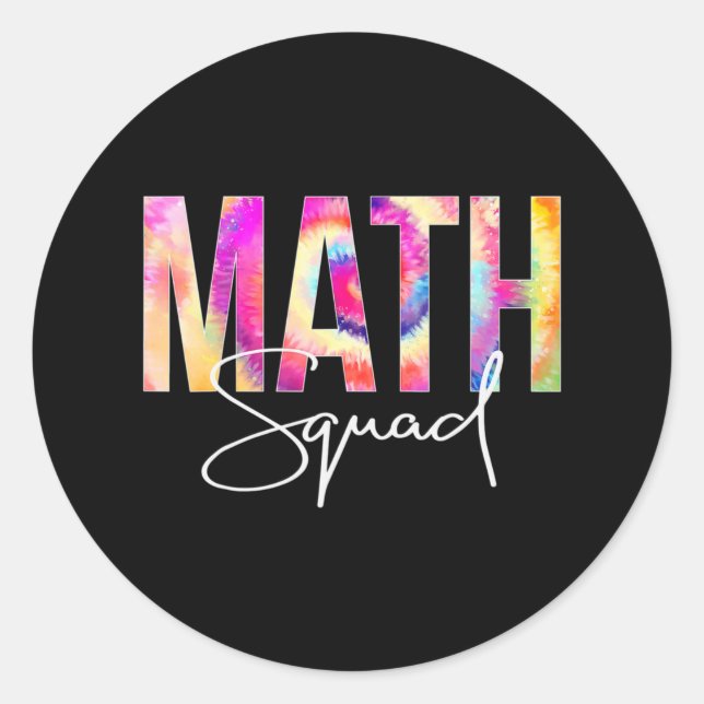 Math Squad Tie Dye Back To School women appreciati Classic Round Sticker (Front)