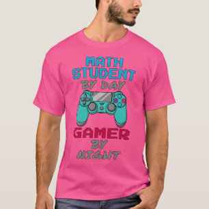 Math Student By Day By Night T-Shirt
