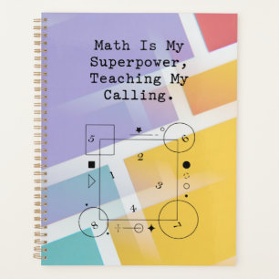 Math Superpower Teacher   Calling & Passion Planner