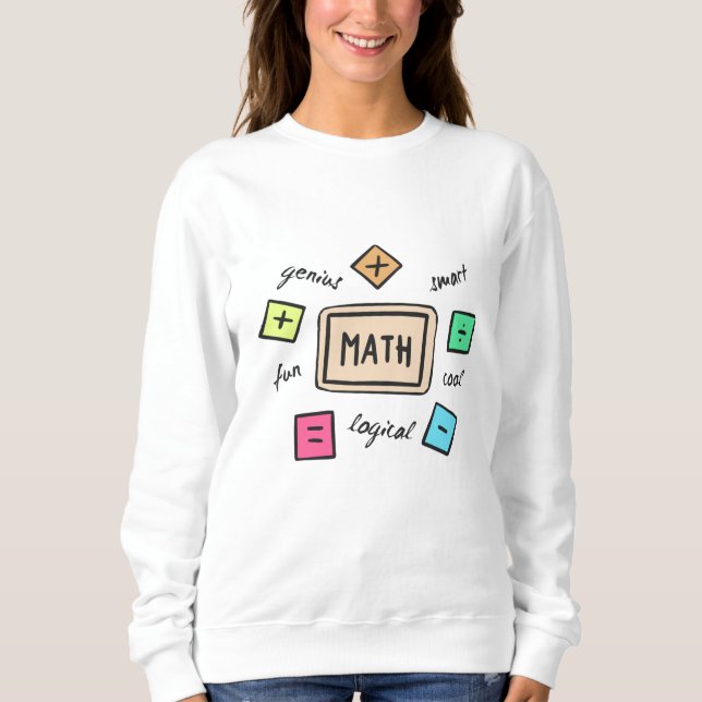 Math symbols for Students and Parents Sweatshirt (Front)